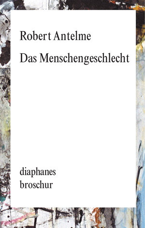 Buchcover Das Menschengeschlecht | Robert Antelme | EAN 9783035800005 | ISBN 3-0358-0000-6 | ISBN 978-3-0358-0000-5
