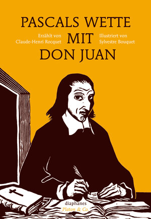 Buchcover Pascals Wette mit Don Juan | Claude-Henri Rocquet | EAN 9783035800050 | ISBN 3-0358-0005-7 | ISBN 978-3-0358-0005-0