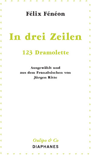 Buchcover In drei Zeilen | Félix Fénéon | EAN 9783035800432 | ISBN 3-0358-0043-X | ISBN 978-3-0358-0043-2