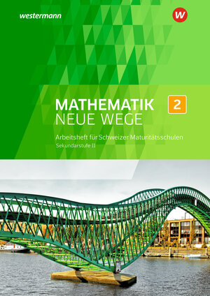 Buchcover Mathematik Neue Wege SII - Ausgabe für die Schweiz  | EAN 9783035914108 | ISBN 3-0359-1410-9 | ISBN 978-3-0359-1410-8
