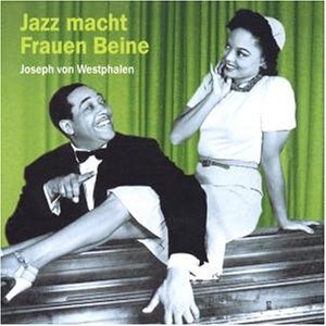 Buchcover Jazz macht Frauen Beine | Joseph von Westphalen | EAN 9783036914039 | ISBN 3-0369-1403-X | ISBN 978-3-0369-1403-9