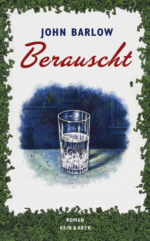 Buchcover Berauscht | John Barlow | EAN 9783036951737 | ISBN 3-0369-5173-3 | ISBN 978-3-0369-5173-7