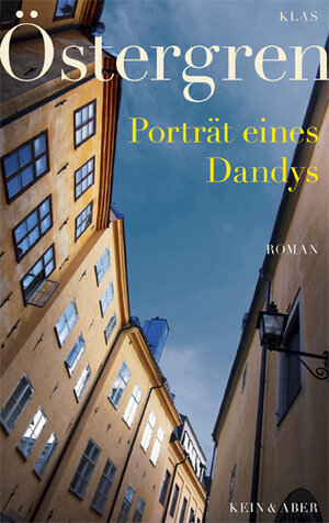 Buchcover Porträt eines Dandys | Klas Östergren | EAN 9783036955667 | ISBN 3-0369-5566-6 | ISBN 978-3-0369-5566-7