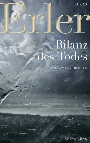 Buchcover Bilanz des Todes | Lukas Erler | EAN 9783036956015 | ISBN 3-0369-5601-8 | ISBN 978-3-0369-5601-5