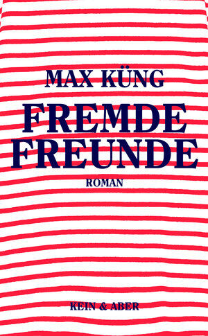 Buchcover Fremde Freunde | Max Küng | EAN 9783036958385 | ISBN 3-0369-5838-X | ISBN 978-3-0369-5838-5