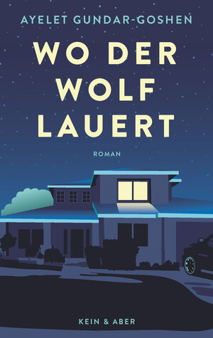 Buchcover Wo der Wolf lauert | Ayelet Gundar-Goshen | EAN 9783036958491 | ISBN 3-0369-5849-5 | ISBN 978-3-0369-5849-1
