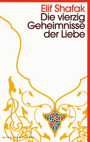 Buchcover Die vierzig Geheimnisse der Liebe | Elif Shafak | EAN 9783036959122 | ISBN 3-0369-5912-2 | ISBN 978-3-0369-5912-2