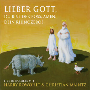 Buchcover Lieber Gott, du bist der Boss, Amen. Dein Rhinozeros | Harry Rowohlt | EAN 9783036990576 | ISBN 3-0369-9057-7 | ISBN 978-3-0369-9057-6