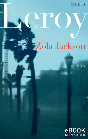 Buchcover Zola Jackson | Gilles Leroy | EAN 9783036991368 | ISBN 3-0369-9136-0 | ISBN 978-3-0369-9136-8
