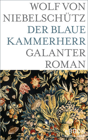 Buchcover Der blaue Kammerherr | Wolf von Niebelschütz | EAN 9783036991900 | ISBN 3-0369-9190-5 | ISBN 978-3-0369-9190-0