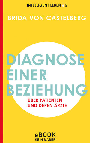 Buchcover Diagnose einer Beziehung | Brida von Castelberg | EAN 9783036992488 | ISBN 3-0369-9248-0 | ISBN 978-3-0369-9248-8