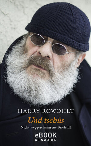 Buchcover Und tschüs | Harry Rowohlt | EAN 9783036993287 | ISBN 3-0369-9328-2 | ISBN 978-3-0369-9328-7