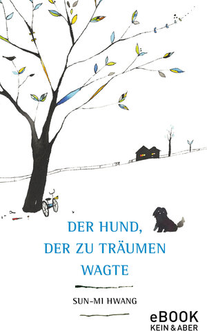 Buchcover Der Hund, der zu träumen wagte | Sun-Mi Hwang | EAN 9783036993331 | ISBN 3-0369-9333-9 | ISBN 978-3-0369-9333-1