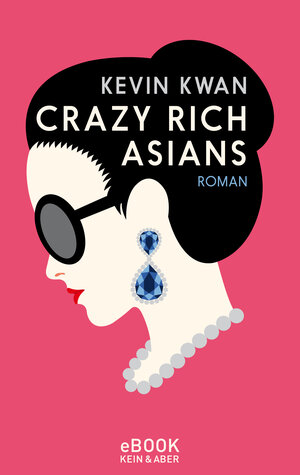 Buchcover Crazy Rich Asians | Kevin Kwan | EAN 9783036994093 | ISBN 3-0369-9409-2 | ISBN 978-3-0369-9409-3