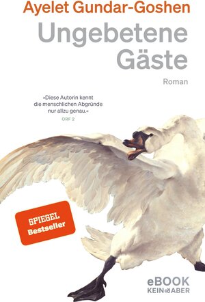Buchcover Ungebetene Gäste | Ayelet Gundar-Goshen | EAN 9783036995212 | ISBN 3-0369-9521-8 | ISBN 978-3-0369-9521-2