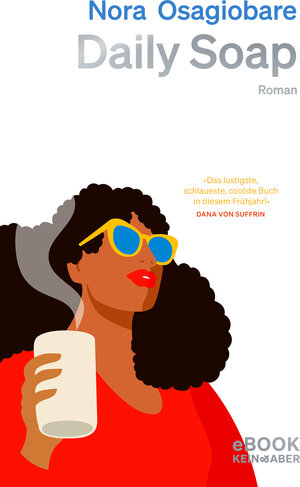 Buchcover Daily Soap | Nora Osagiobare | EAN 9783036995243 | ISBN 3-0369-9524-2 | ISBN 978-3-0369-9524-3