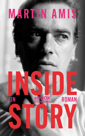 Buchcover Inside Story | Martin Amis | EAN 9783036996097 | ISBN 3-0369-9609-5 | ISBN 978-3-0369-9609-7