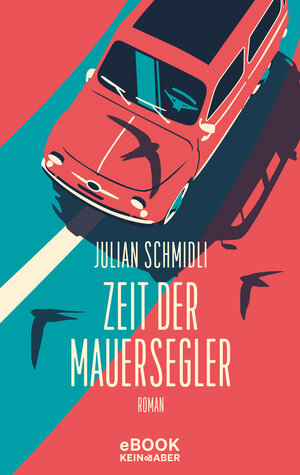 Buchcover Zeit der Mauersegler | Julian Schmidli | EAN 9783036996462 | ISBN 3-0369-9646-X | ISBN 978-3-0369-9646-2