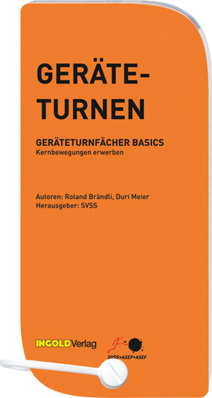 Buchcover Geräteturnen - Geräteturnfächer Basics | Roland Brändli | EAN 9783037001479 | ISBN 3-03700-147-X | ISBN 978-3-03700-147-9