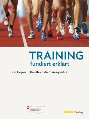 Buchcover Training - fundiert erklärt | Jost Hegner | EAN 9783037002070 | ISBN 3-03700-207-7 | ISBN 978-3-03700-207-0