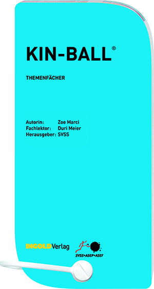 Buchcover Kin-Ball - Themenfächer | Zoe Marci | EAN 9783037002100 | ISBN 3-03700-210-7 | ISBN 978-3-03700-210-0