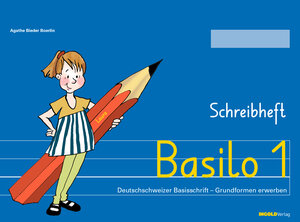 Buchcover Basilo 1 - Schreibheft | Agathe Bieder Boerlin | EAN 9783037003367 | ISBN 3-03700-336-7 | ISBN 978-3-03700-336-7