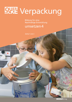 Buchcover Querblicke - Umsetzungsheft Verpackung  | EAN 9783037005026 | ISBN 3-03700-502-5 | ISBN 978-3-03700-502-6