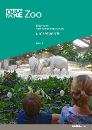 Buchcover Querblicke - Umsetzungsheft Zoo  | EAN 9783037005088 | ISBN 3-03700-508-4 | ISBN 978-3-03700-508-8