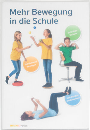 Buchcover Mehr Bewegung in die Schule | Patrick Fust | EAN 9783037005125 | ISBN 3-03700-512-2 | ISBN 978-3-03700-512-5