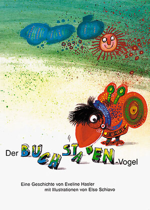 Buchcover Der Buchstaben-Vogel | Evelyne Hasler | EAN 9783037130780 | ISBN 3-03713-078-4 | ISBN 978-3-03713-078-0