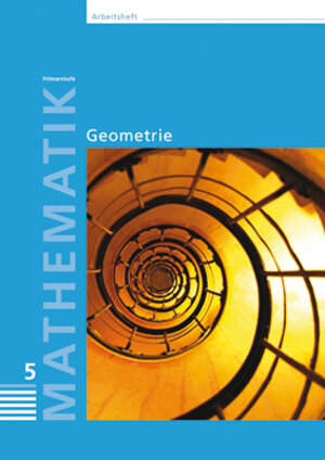 Buchcover Mathematik 5, Primarstufe, Arbeitshefte, Geometrie | Autorenteam | EAN 9783037134849 | ISBN 3-03713-484-4 | ISBN 978-3-03713-484-9