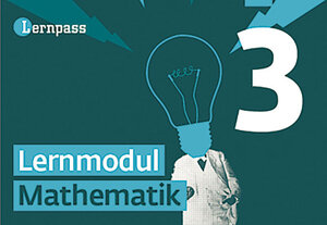 Buchcover Lernpass, Lernmodule Mathematik, Modul 3 | Autorenteam | EAN 9783037135570 | ISBN 3-03713-557-3 | ISBN 978-3-03713-557-0