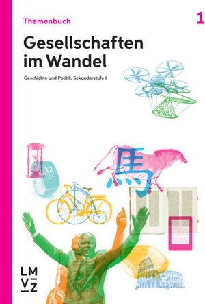 Buchcover Gesellschaften im Wandel / Themenbuch 1 | Autorenteam | EAN 9783037136980 | ISBN 3-03713-698-7 | ISBN 978-3-03713-698-0