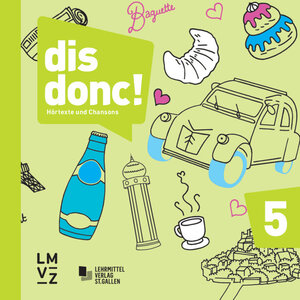 Buchcover dis donc! 5 / Hörtexte und Chansons | Autorenteam | EAN 9783037137680 | ISBN 3-03713-768-1 | ISBN 978-3-03713-768-0