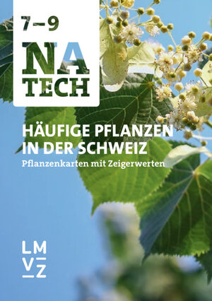 Buchcover NaTech 7–9 / Häufige Pflanzen in der Schweiz | Patrick Kunz | EAN 9783037138458 | ISBN 3-03713-845-9 | ISBN 978-3-03713-845-8