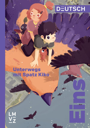Buchcover Deutsch Eins / Unterwegs mit Spatz Kiko | Autorenteam | EAN 9783037138939 | ISBN 3-03713-893-9 | ISBN 978-3-03713-893-9