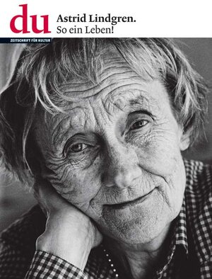 Buchcover du - Zeitschrift für Kultur / Astrid Lindgren | EAN 9783037170380 | ISBN 3-03717-038-7 | ISBN 978-3-03717-038-0