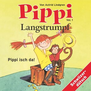 Buchcover Pippi Langstrumpf isch da! | Astrid Lindgren | EAN 9783037180020 | ISBN 3-03718-002-1 | ISBN 978-3-03718-002-0