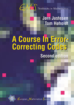 Buchcover A Course In Error-Correcting Codes | Jørn Justesen | EAN 9783037191798 | ISBN 3-03719-179-1 | ISBN 978-3-03719-179-8