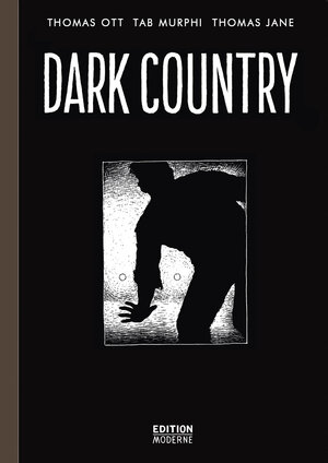 Buchcover Dark Country | Thomas Ott | EAN 9783037311141 | ISBN 3-03731-114-2 | ISBN 978-3-03731-114-1