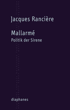 Buchcover Mallarmé | Jacques Rancière | EAN 9783037341803 | ISBN 3-03734-180-7 | ISBN 978-3-03734-180-3