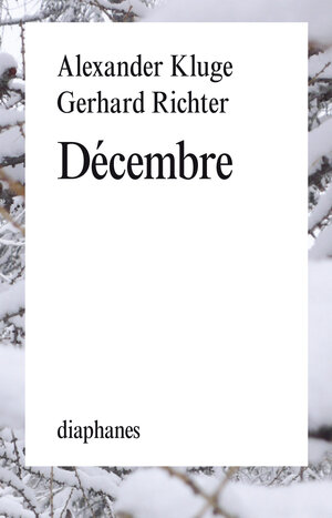 Buchcover Décembre | Alexander Kluge | EAN 9783037342374 | ISBN 3-03734-237-4 | ISBN 978-3-03734-237-4