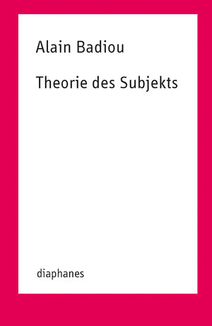 Buchcover Theorie des Subjekts | Alain Badiou | EAN 9783037344545 | ISBN 3-03734-454-7 | ISBN 978-3-03734-454-5