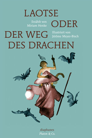 Buchcover Laotse oder der Weg des Drachen | Jérôme Meyer-Bisch | EAN 9783037346846 | ISBN 3-03734-684-1 | ISBN 978-3-03734-684-6