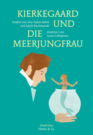 Buchcover Kierkegaard und die Meerjungfrau | Jakob Rachmanski | EAN 9783037349014 | ISBN 3-03734-901-8 | ISBN 978-3-03734-901-4