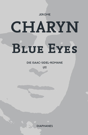 Buchcover Blue Eyes | Jerome Charyn | EAN 9783037349533 | ISBN 3-03734-953-0 | ISBN 978-3-03734-953-3