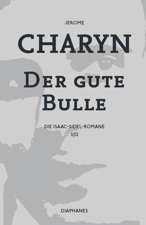 Buchcover Der gute Bulle | Jerome Charyn | EAN 9783037349625 | ISBN 3-03734-962-X | ISBN 978-3-03734-962-5