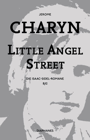 Buchcover Little Angel Street | Jerome Charyn | EAN 9783037349953 | ISBN 3-03734-995-6 | ISBN 978-3-03734-995-3