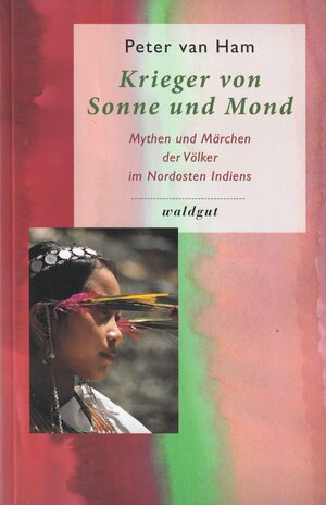 Buchcover Krieger von Sonne und Mond | Peter van Ham | EAN 9783037401040 | ISBN 3-03740-104-4 | ISBN 978-3-03740-104-0