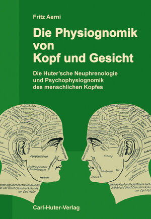 Buchcover Die Physiognomik von Kopf und Gesicht | Fritz Aerni | EAN 9783037411308 | ISBN 3-03741-130-9 | ISBN 978-3-03741-130-8